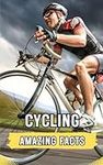 Cycling: Amazing Facts