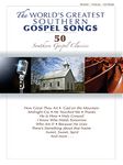 The World's Greatest Southern Gospel Songs: P/V/G