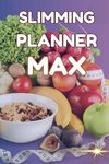 The Slimming Planner Max - Food Diary, Weight Loss Tracking & Suggested Weekly Menus