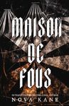 Maison De Fous (Cirque Du Désir)