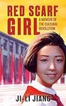 Red Scarf Girl: A Memoir of the Cul