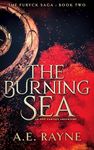 The Burning Sea: An Epic Fantasy Adventure (The Furyck Saga Book 2)