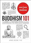 Buddhism 101: From Karma to the Fou