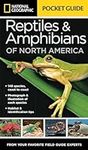 National Geographic Pocket Guide to Reptiles and Amphibians of North America