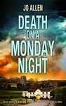 Death on a Monday Night: A DCI Jude Satterthwaite novel