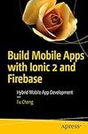 Build Mobile Apps with Ionic 2 and 
