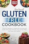 Gluten-Free Cookbook: Flavorful Recipes for Beginners and Advanced Cooks with Color Pictures and a 21-Day Meal Plan – Easy & Healthy