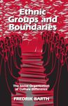 Ethnic Groups and Boundaries: The Social Organization of Culture Difference