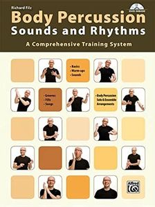 BODY PERCUSSION SOUNDS AND RHYTHMS: A Comprehensive Training System, Book & DVD