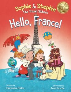 Hello, France!: A Children's Picture Book Culinary Travel Adventure for Kids Ages 4-8: 6