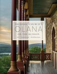 Frederic Church's Olana on the Hudson: Art, Landscape, Architecture