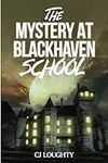 The Mystery at Blackhaven School: a