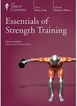 Essentials of Strength Training (Great Courses, No. 1902)