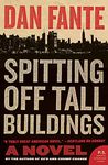 Spitting Off Tall Buildings: A Novel