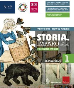 Storia. Imparo con metodo. Ediz. verde. Con CLIL, Atlante storico ed Educazione civica. Per la Scuola media. Con e-book. Con espansione online (Vol. 1)
