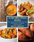 31 fine sweet potato recipes: from soups and salads to delicious oven dishes - european measurements