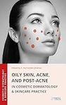 Oily Skin, Acne, and Post-Acne in C