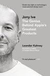 Jony Ive: The Genius Behind Apple’s