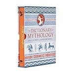 The Dictionary of Mythology: An A–Z of themes, legends and heroes