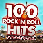 100 Rock n Roll Hits & Jukebox Classics - The Very Best 50s & 60s Rock and Roll Collection from the Greatest Legends