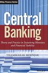 Central Banking: Theory and Practice in Sustaining Monetary and Financial Stability (Wiley Finance)