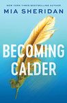 Becoming Calder: 1 (Acadia Duology, 1)