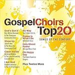 Gospel Choirs Top 20 Songs Of The C