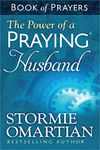 The Power of a Praying Husband: Book of Prayers