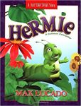 Hermie: A Common Caterpillar (Max Lucado's Hermie & Friends)