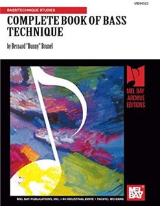 Mel Bay's Complete Book of Bass Technique (Bass / Technique Studies)
