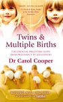 Twins & Multiple Births: The Essential Parenting Guide from Pregnancy to Adulthood