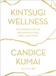 Kintsugi Wellness: The Japanese Art