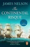 The Continental Risque: A captivating and stirring maritime adventure that will have you gripped (Revolution at Sea 3)