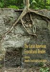 The Latin American Ecocultural Reader