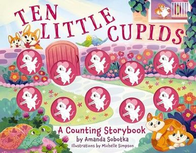 Ten Little Cupids: A Counting Storybook