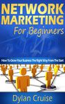 Network Marketing For Beginners & Newbies