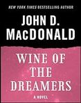 Wine of the Dreamers: A Novel