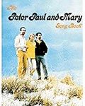 Peter, Paul & Mary Songbook