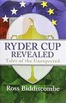 Ryder Cup Revealed: Tales of the Un