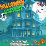 Halloween Scary & Spooky Sound Effects (Trick or Treat: Haunted House)