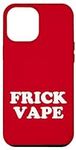 iPhone 14 Plus Frick Vape Red Case