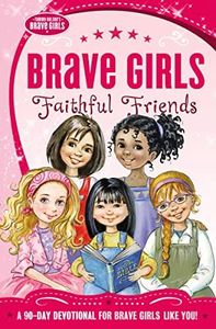 Brave Girls: Faithful Friends