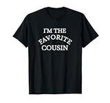 I'm The Favorite Cousin Shirt