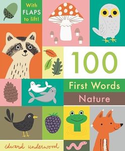 100 First Words: Nature: With Flaps to Lift