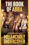 The Book of ABBA: Melancholy Undercover