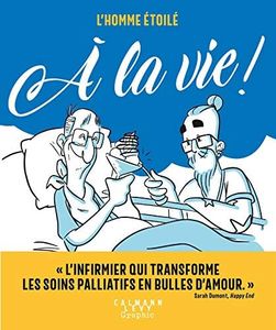 L'homme étoilé - À la vie !
