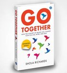 Go Together: How the concept of Ubuntu will change how you live, work, and lead ǀ Self-help book for team building and success hacks