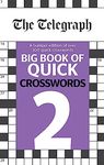 The Telegraph Big Book of Quick Crosswords 2 (The Telegraph Puzzle Books)