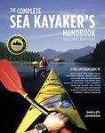 The Complete Sea Kayakers Handbook, Second Edition