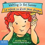 Waiting Is Not Forever / La espera no dura para siempre (Best Behavior) (Best Behavior Series)